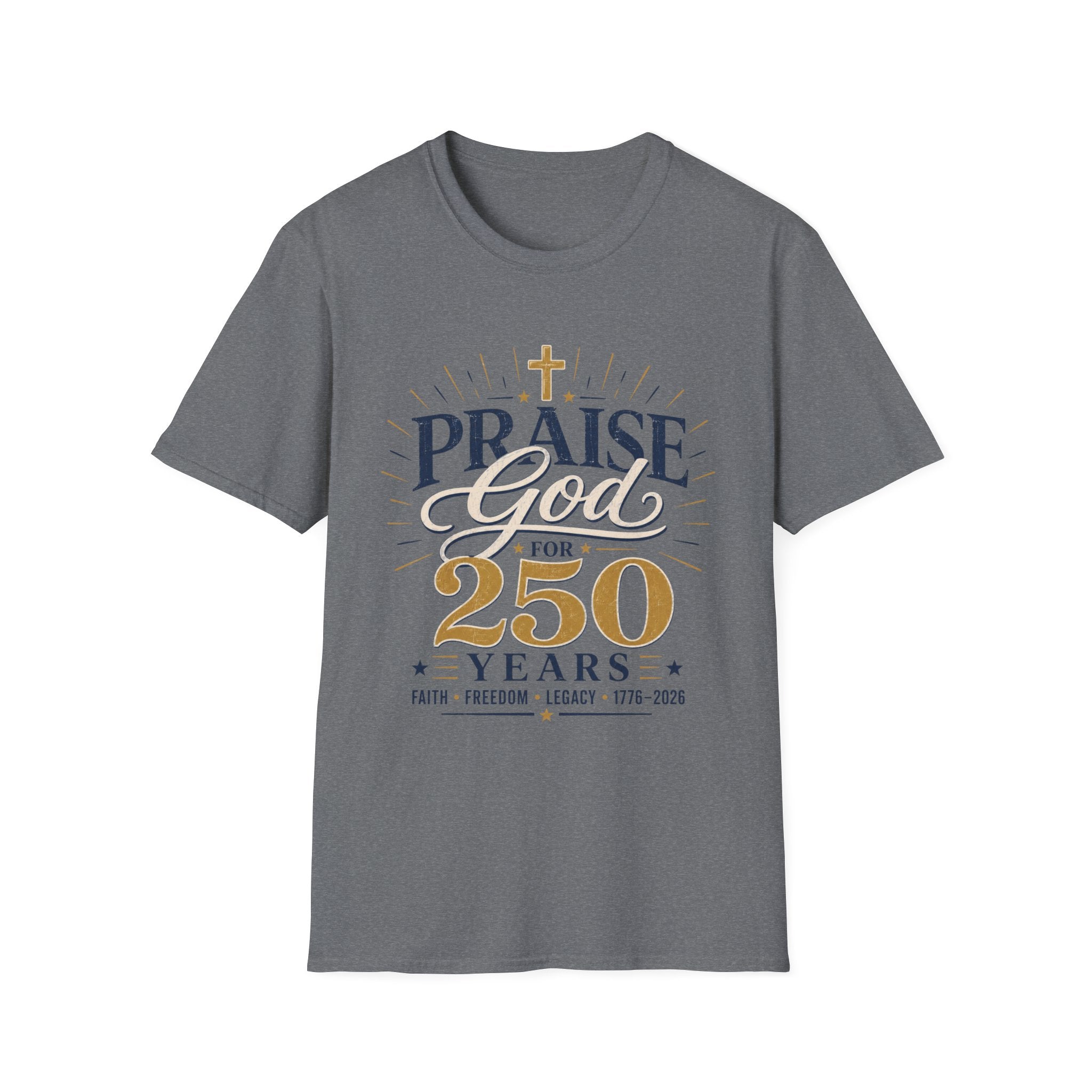 Praise God 250 T-Shirt