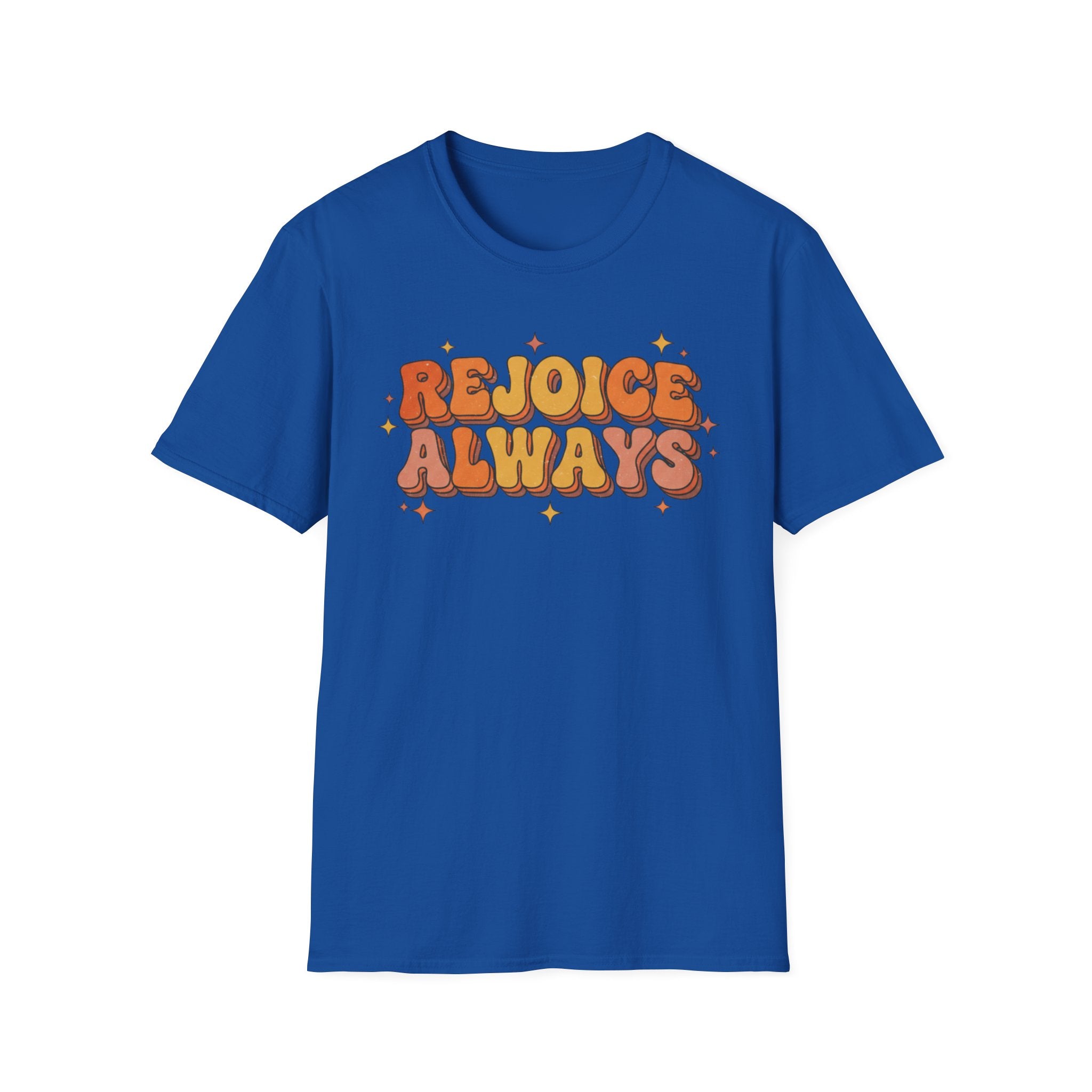 Rejoice Always T-Shirt