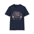 Trust Him Completely T-Shirt
