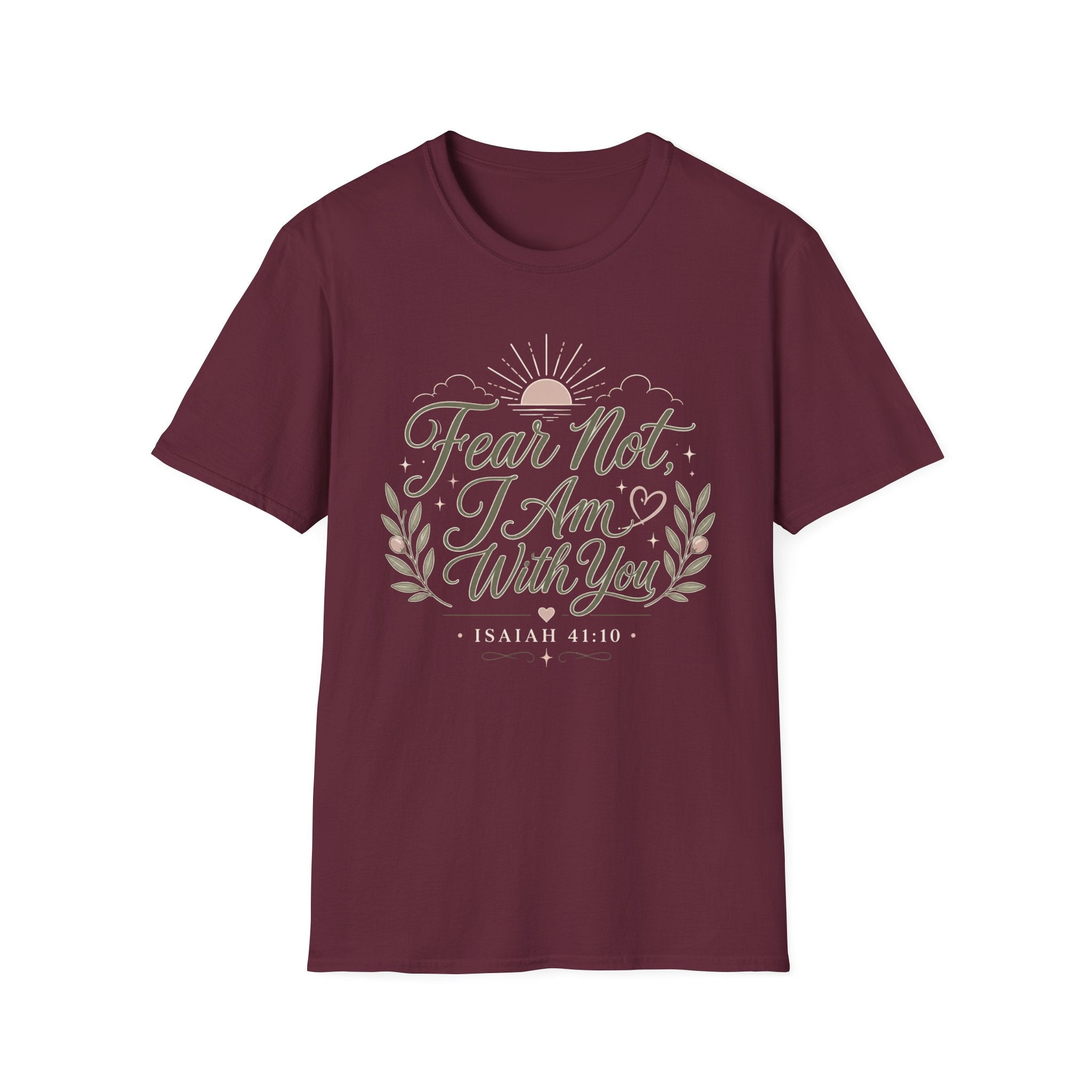 Fear Not I Am With You T-Shirt