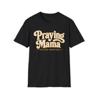 Praying Mama T-Shirt