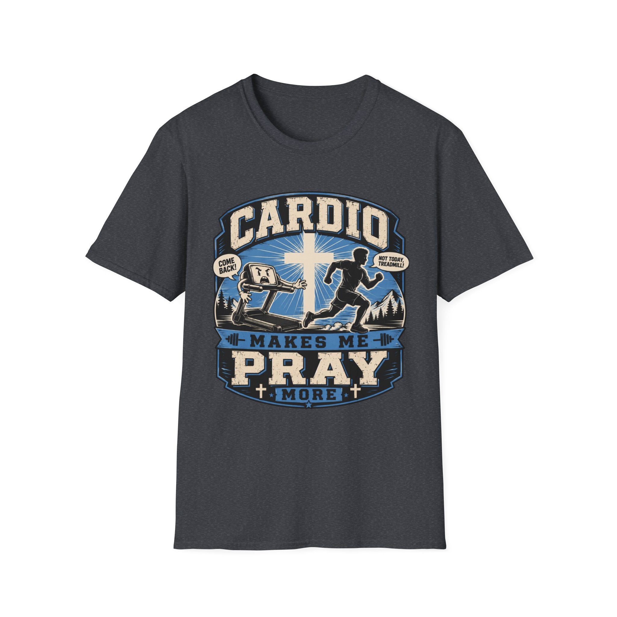 Cardio Makes Me Pray More T-Shirt