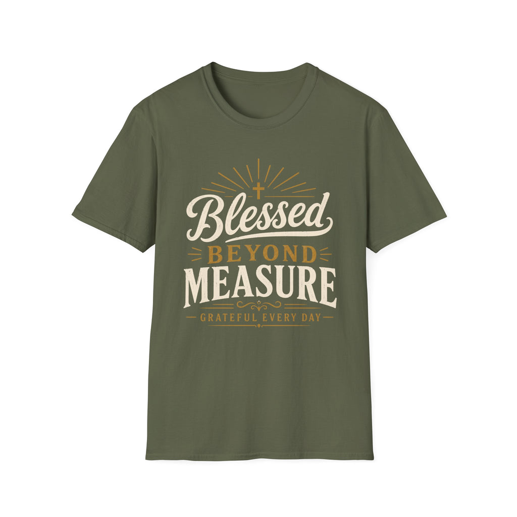 Blessed Beyond Measure Grateful T-Shirt