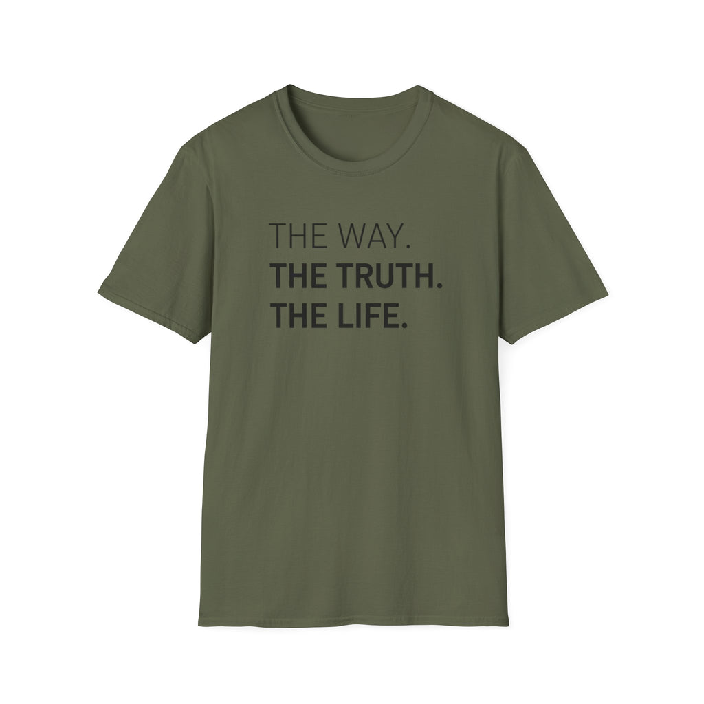 The Way. The Truth. The Life.  T-Shirt