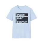 Power Might Strength T-Shirt