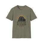 He Is Not Here T-Shirt