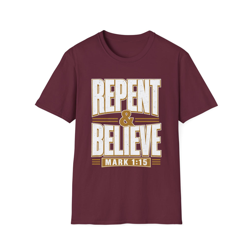 Repent & Believe T-Shirt