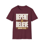 Repent & Believe T-Shirt