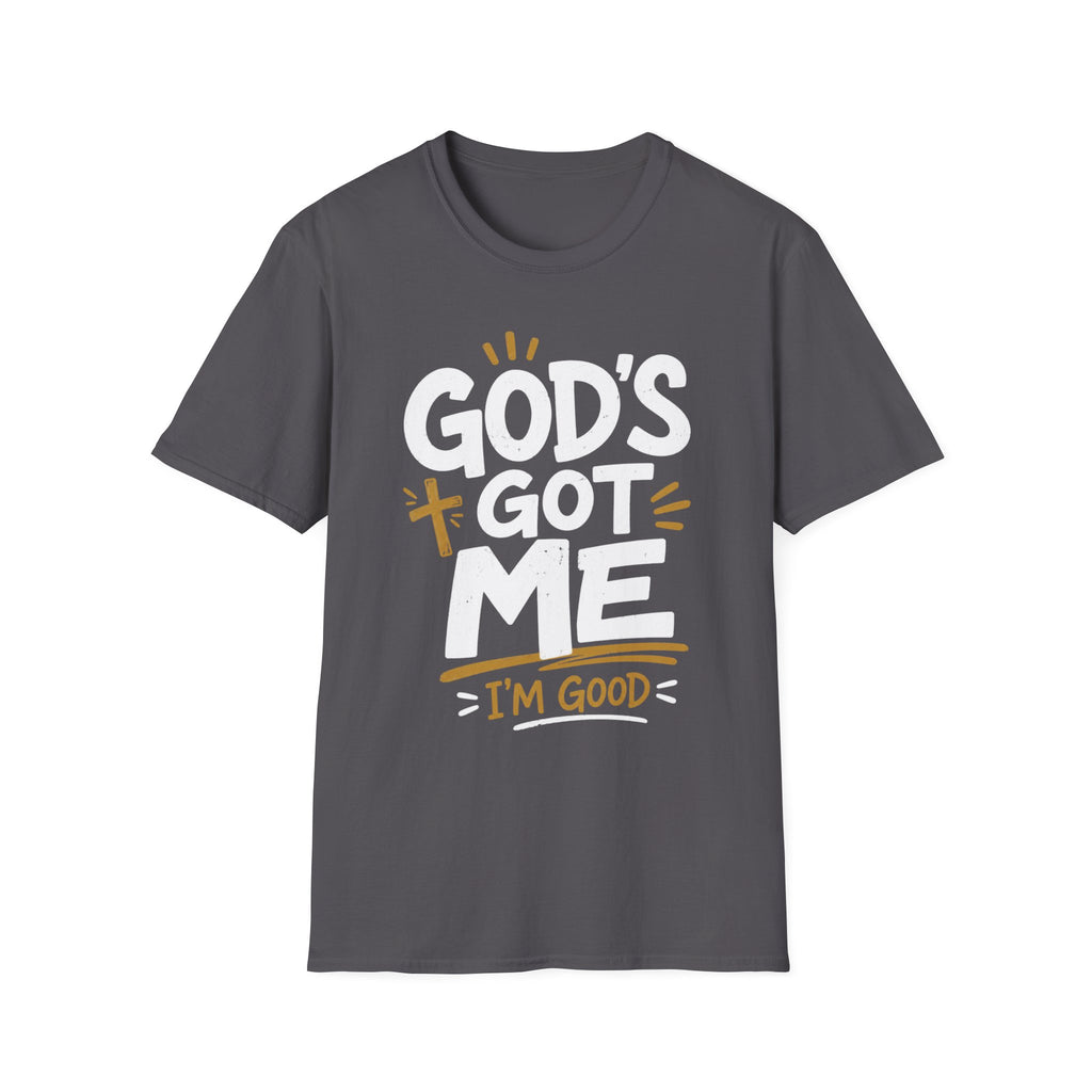 God's Got Me T-Shirt