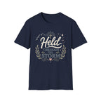 Held Through The Storm T-Shirt