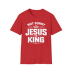 Not Sorry T-Shirt