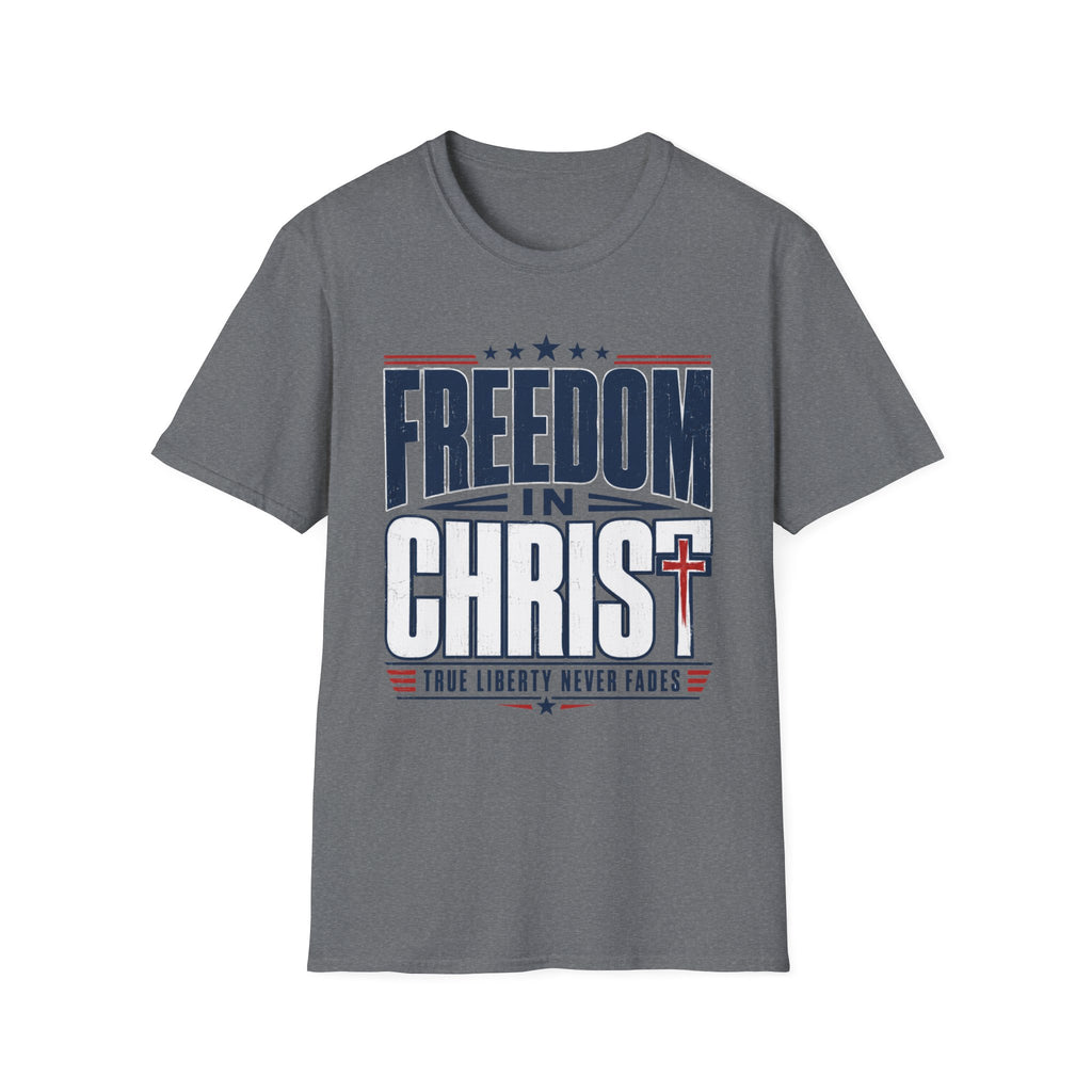Freedom In Christ T-Shirt