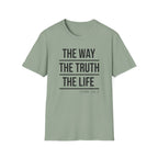 The Way The Truth The Life T-Shirt
