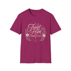 Trust Him Completely T-Shirt