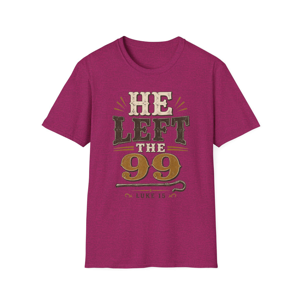 He Left The 99 T-Shirt