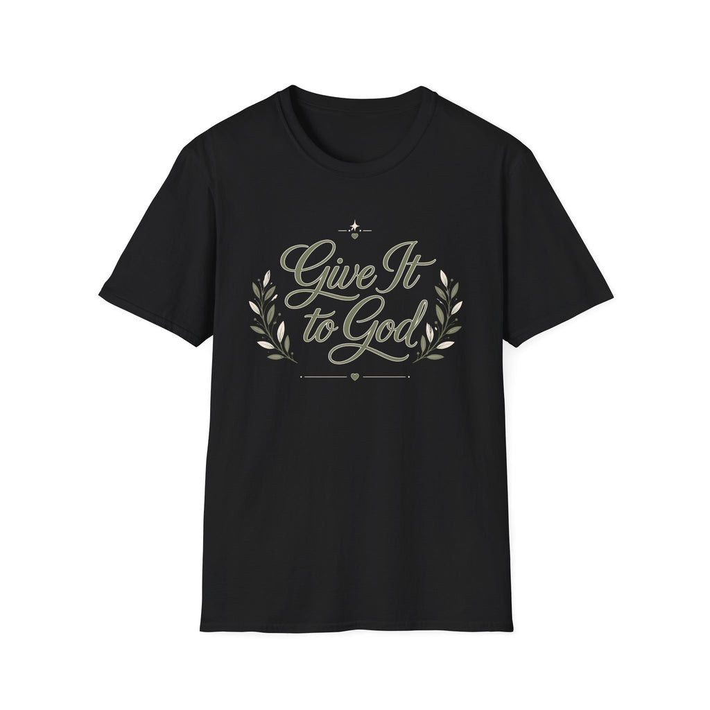 Give It To God T-Shirt