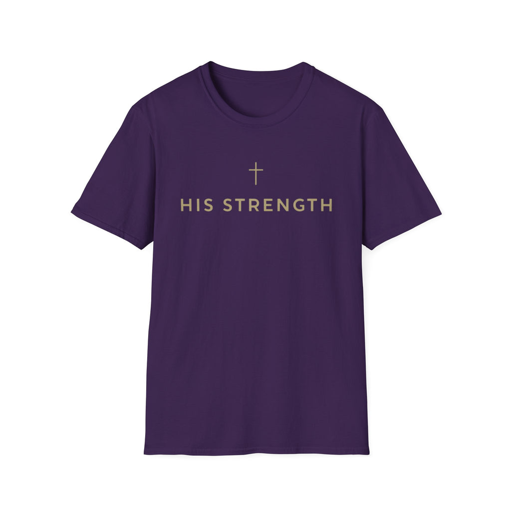 His Strength T-Shirt