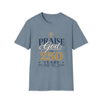 Praise God 250 T-Shirt