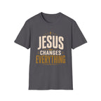 Jesus Changes Everything T-Shirt