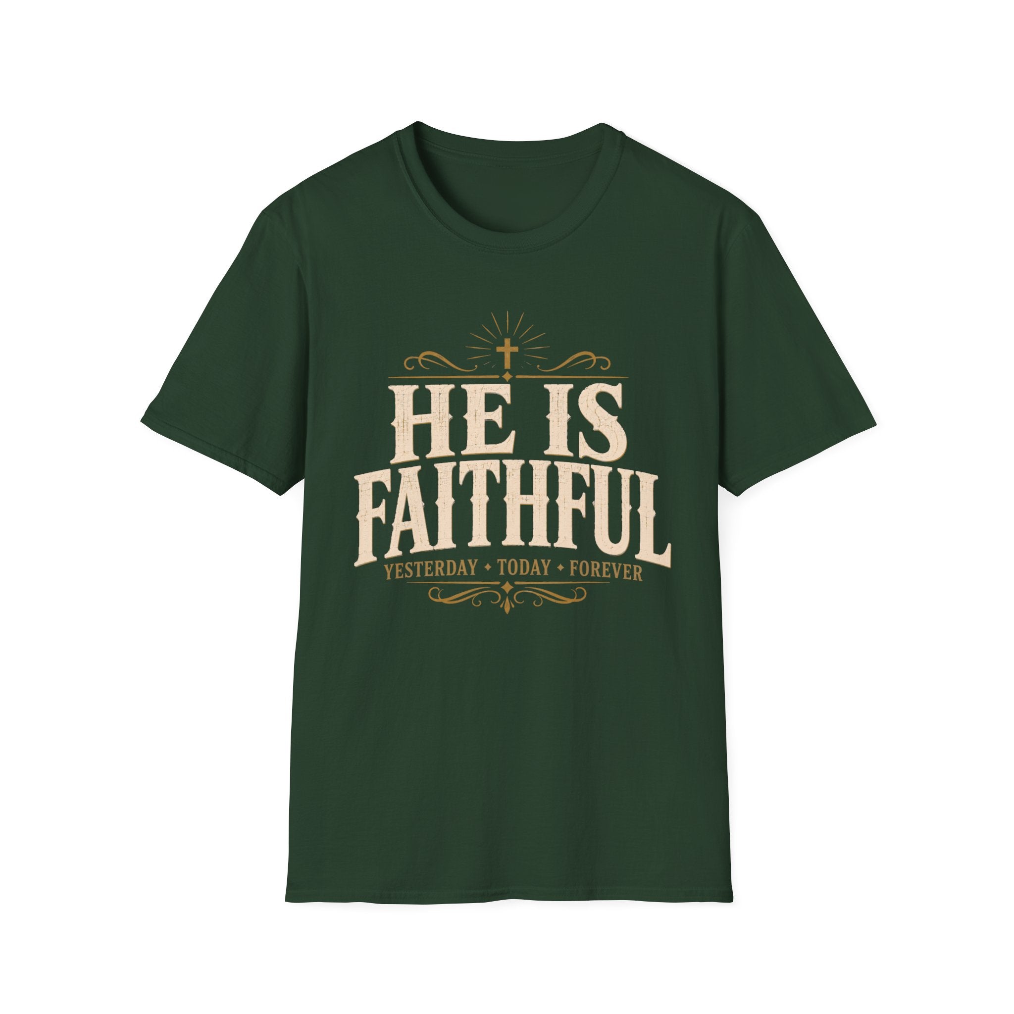 He Is Faithful T-Shirt