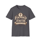 Founded In Faith T-Shirt