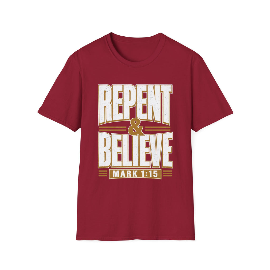 Repent & Believe T-Shirt