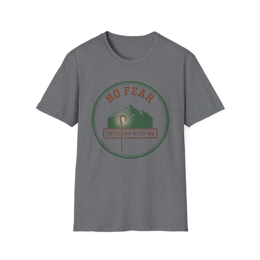 No Fear Thou Art T-Shirt