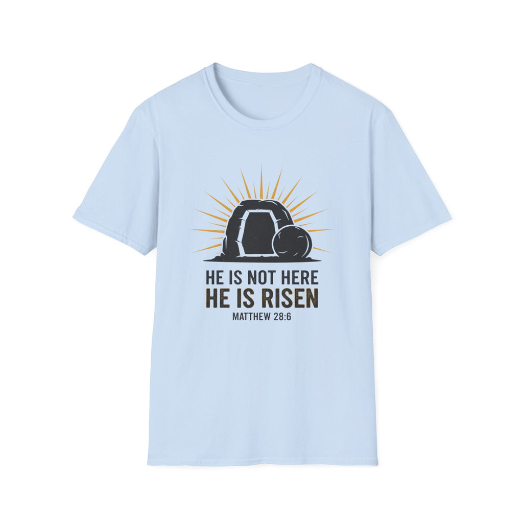 He Is Not Here T-Shirt