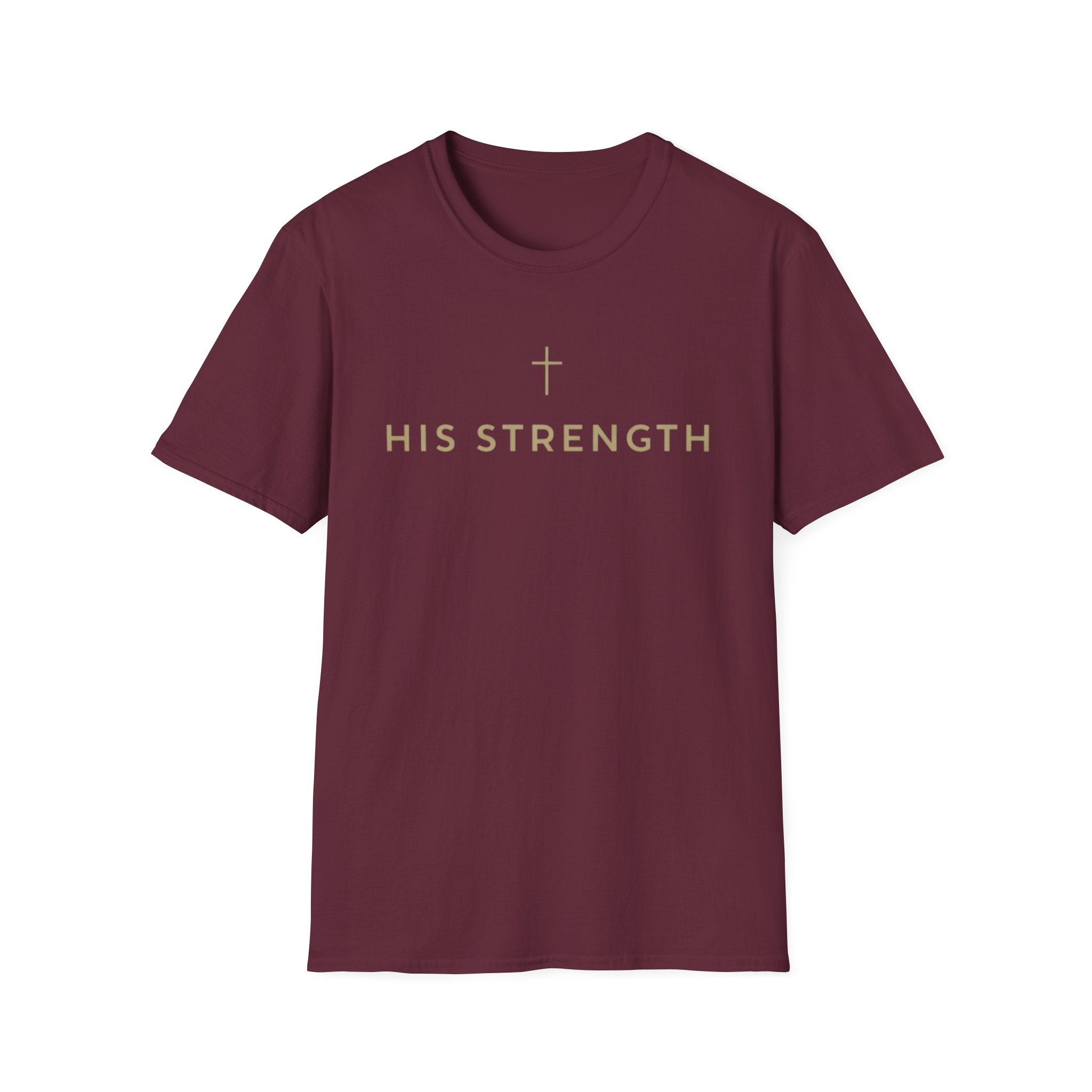 His Strength T-Shirt