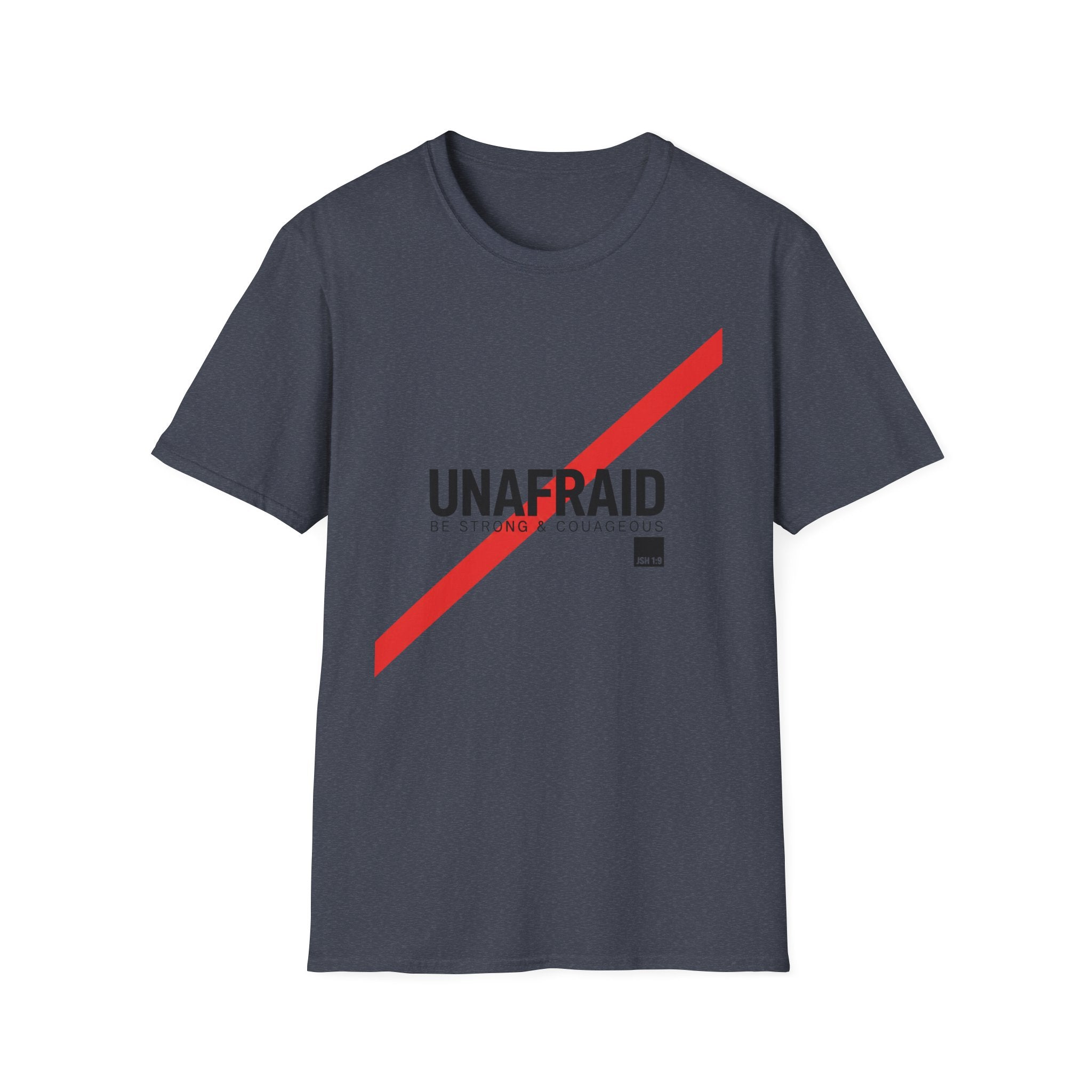 Unafraid Josh 1:9 T-Shirt