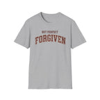 Not Perfect Forgiven T-Shirt