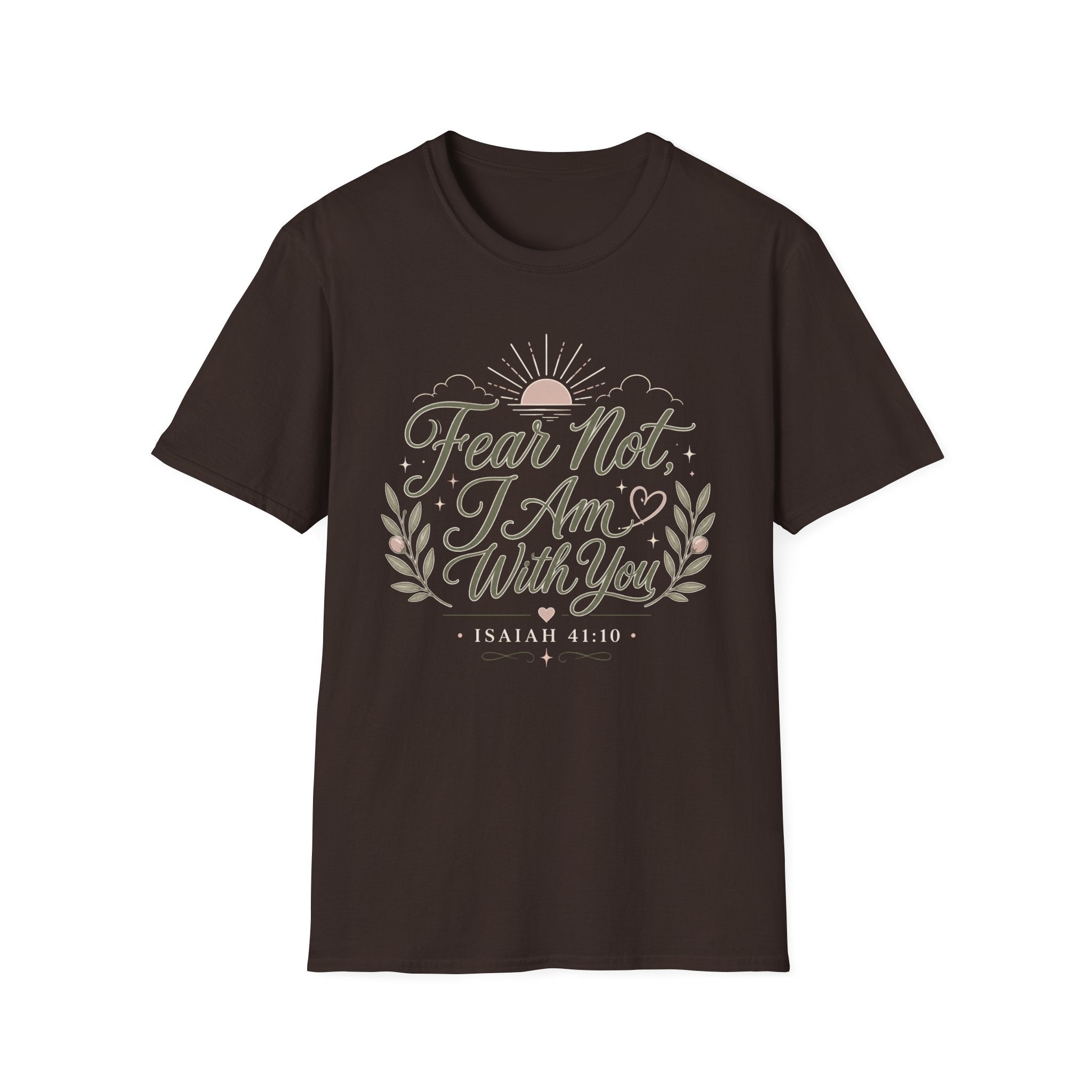 Fear Not I Am With You T-Shirt