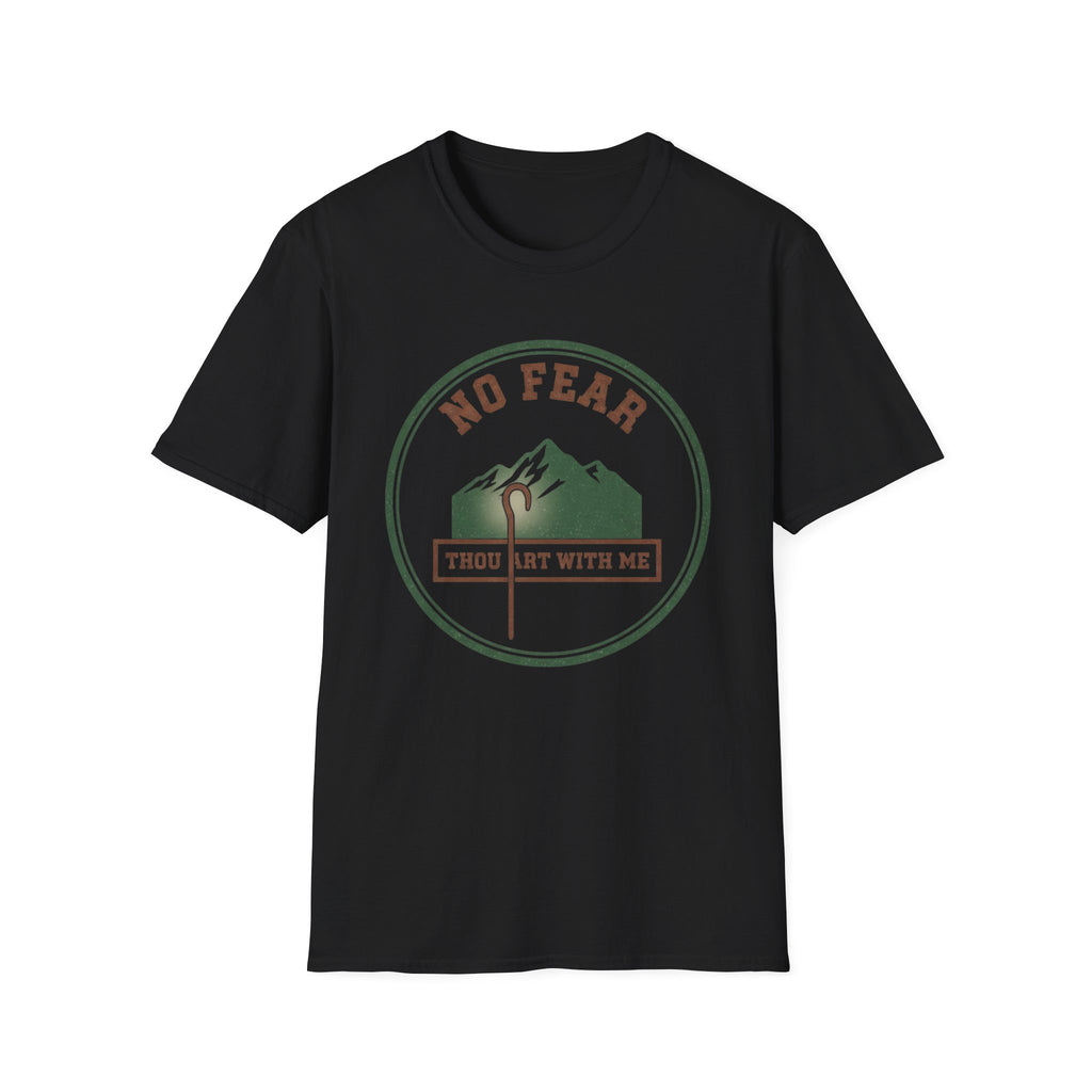 No Fear Thou Art T-Shirt