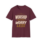 Worship More T-Shirt
