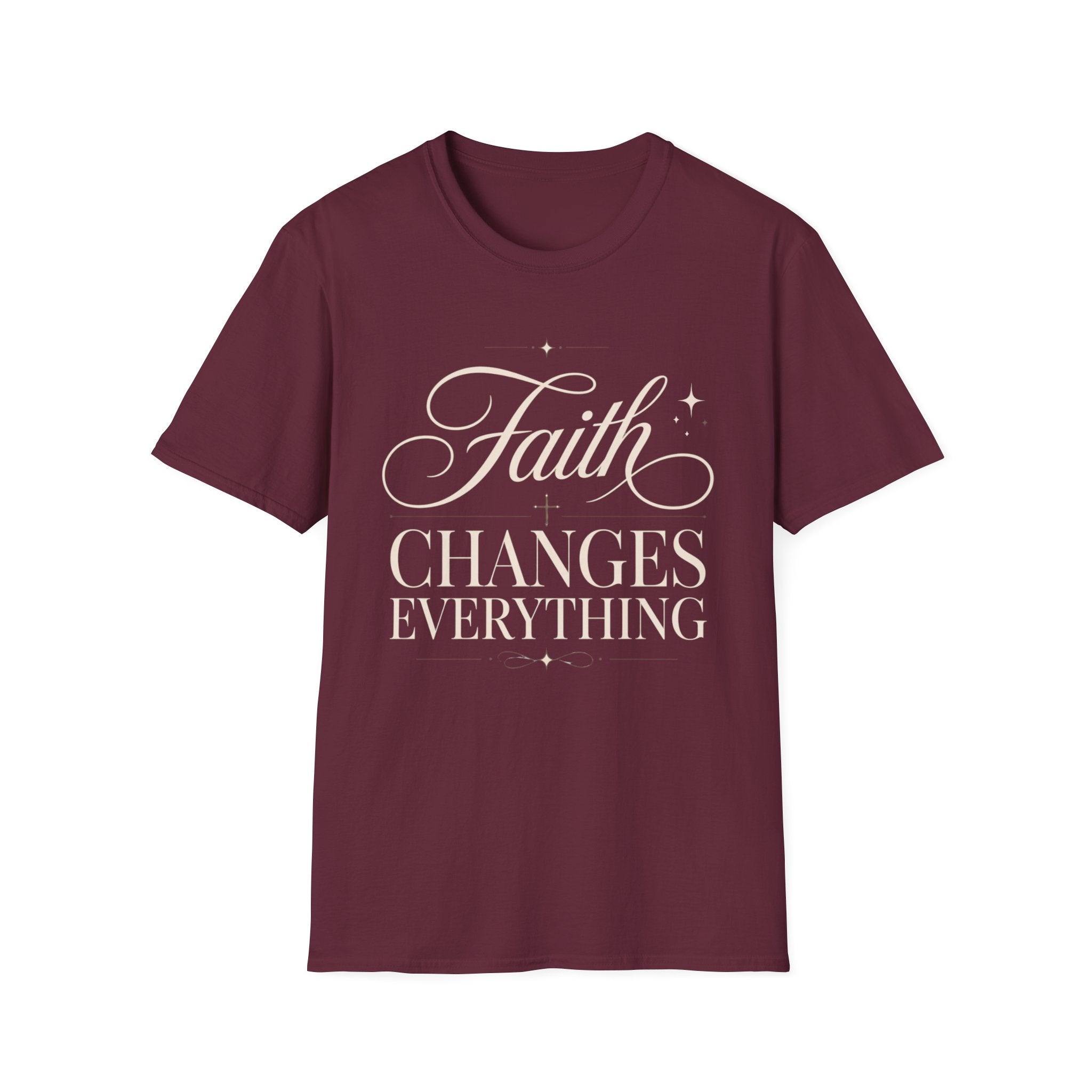 Faith Changes Everything T-Shirt