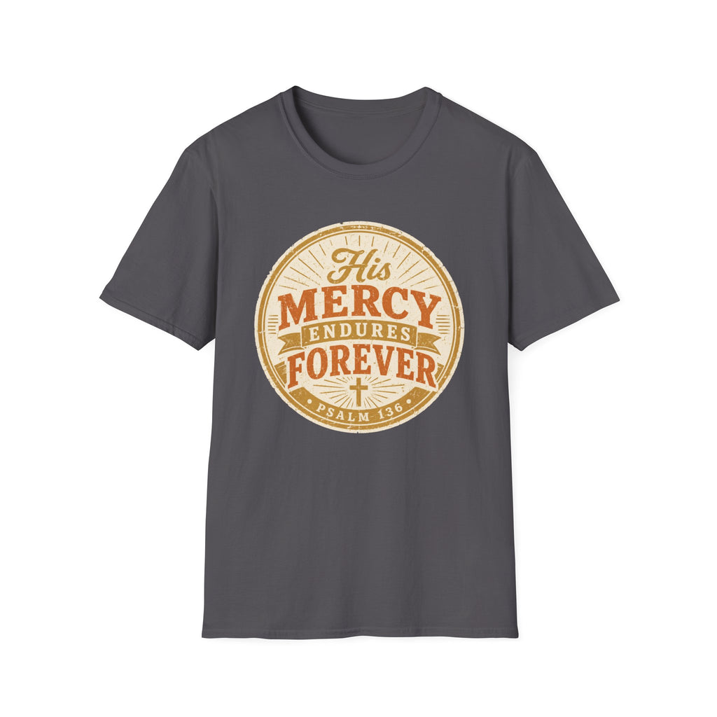 His Mercy Endures Forever T-Shirt