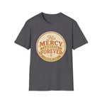 His Mercy Endures Forever T-Shirt