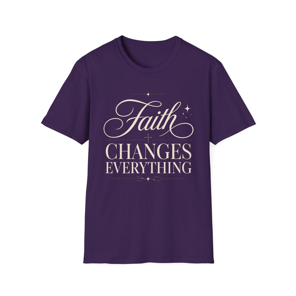 Faith Changes Everything T-Shirt