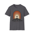 Hope In Him T-Shirt