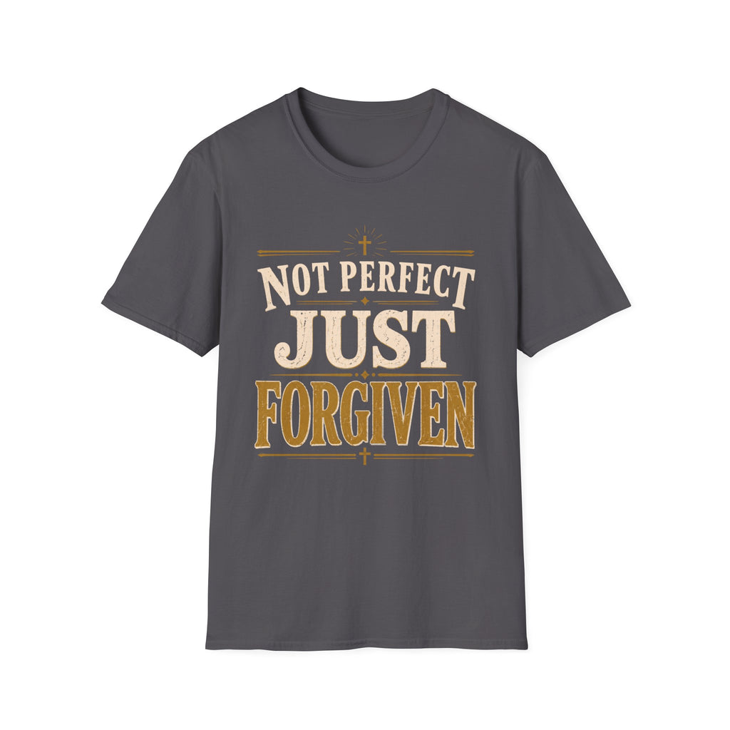 Not Perfect Just Forgiven Gold T-Shirt