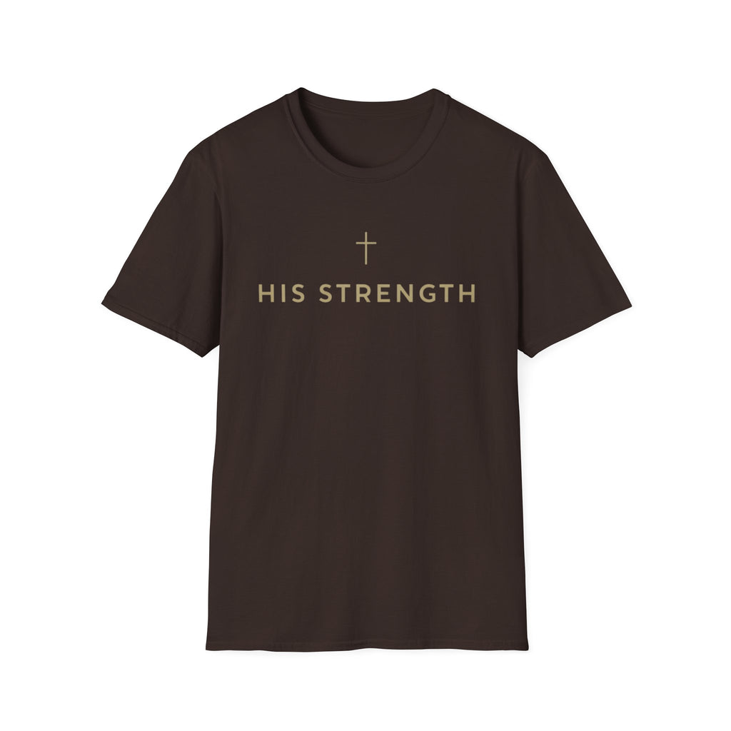 His Strength T-Shirt