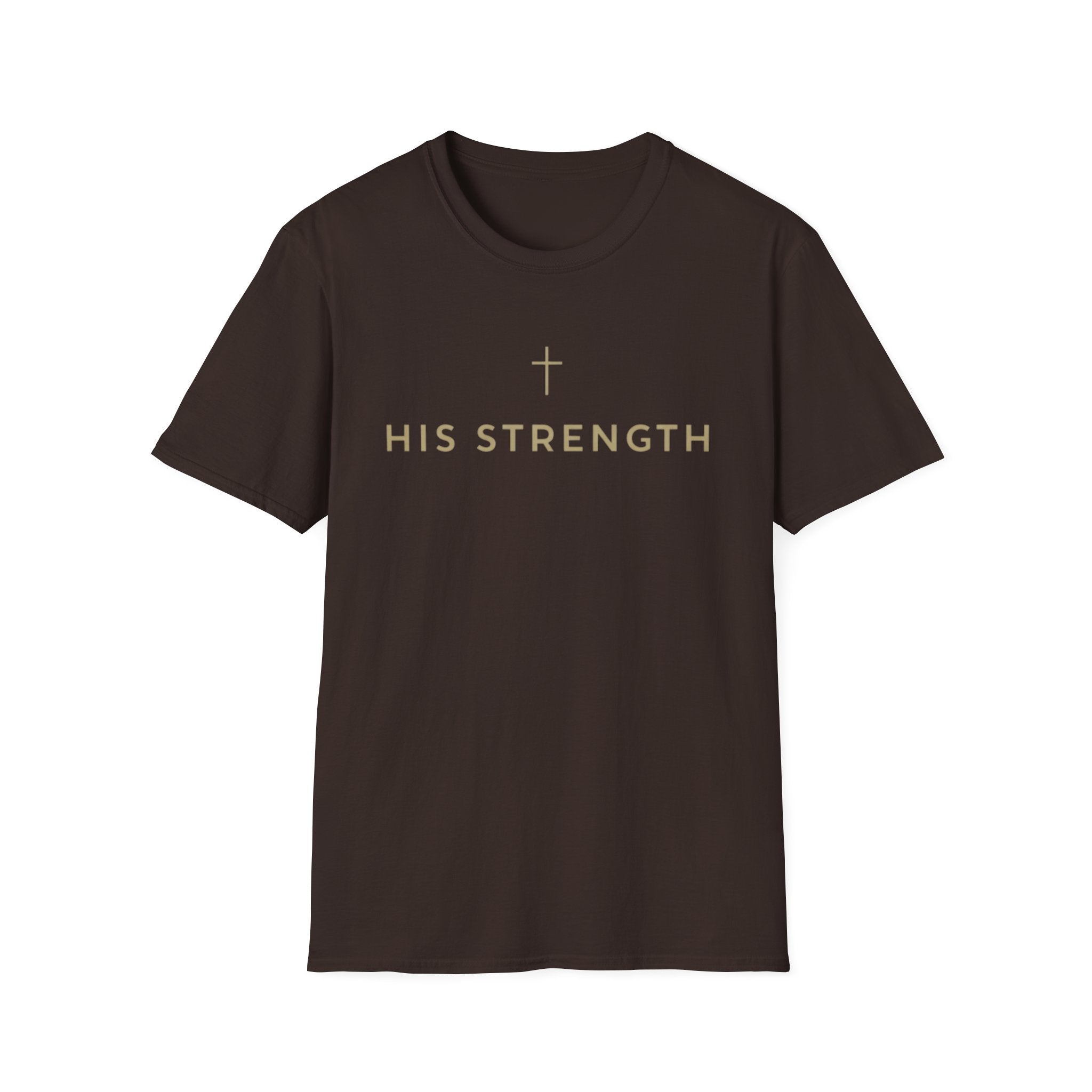 His Strength T-Shirt