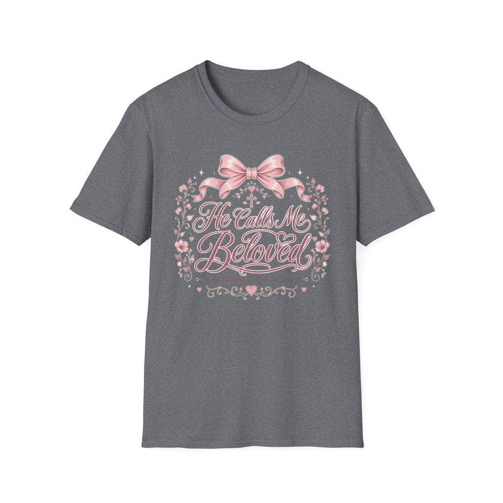 He Calls Me Beloved T-Shirt