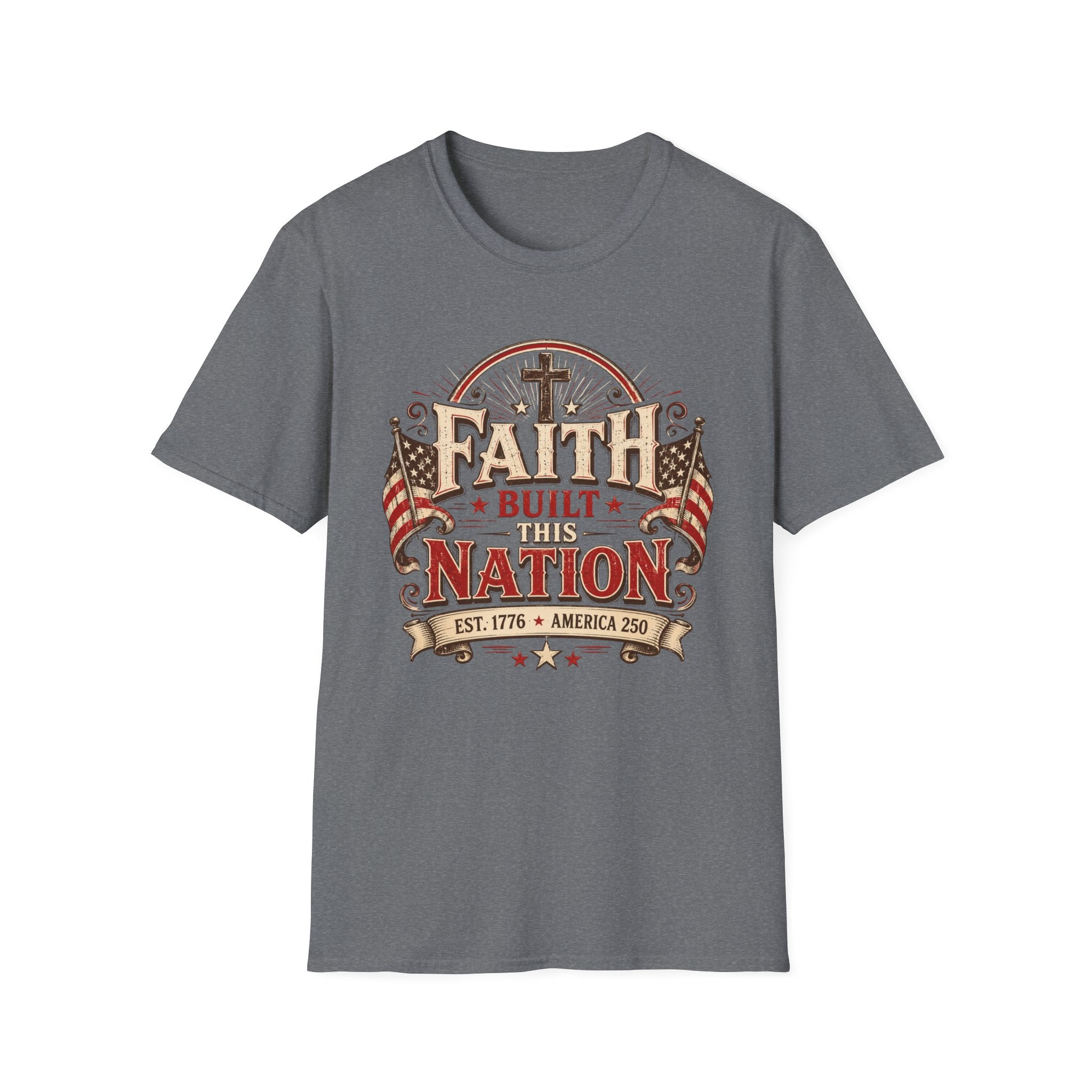 Faith Built This Nation Flag T-Shirt