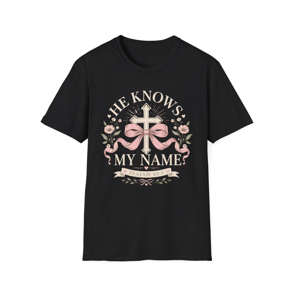 He Knows My Name T-Shirt