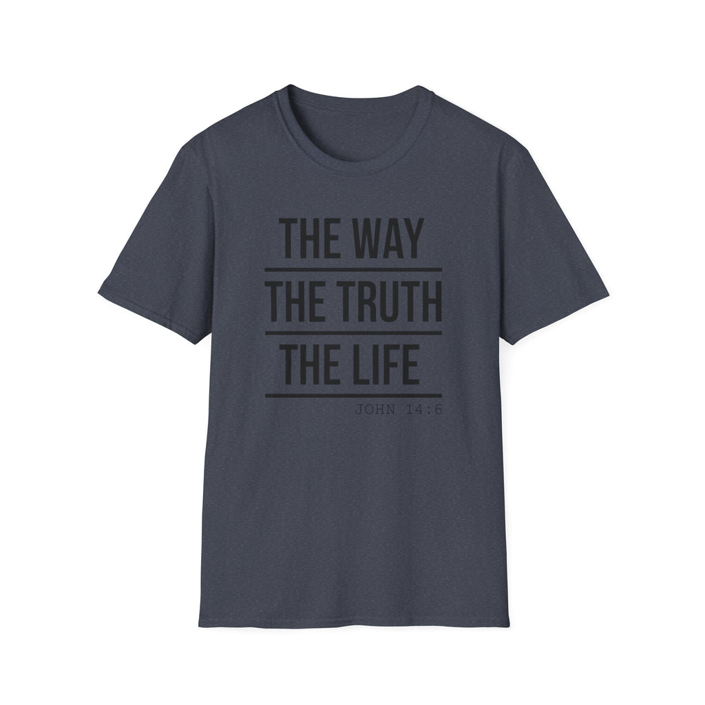 The Way The Truth The Life T-Shirt