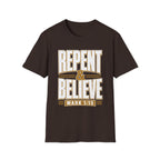 Repent & Believe T-Shirt