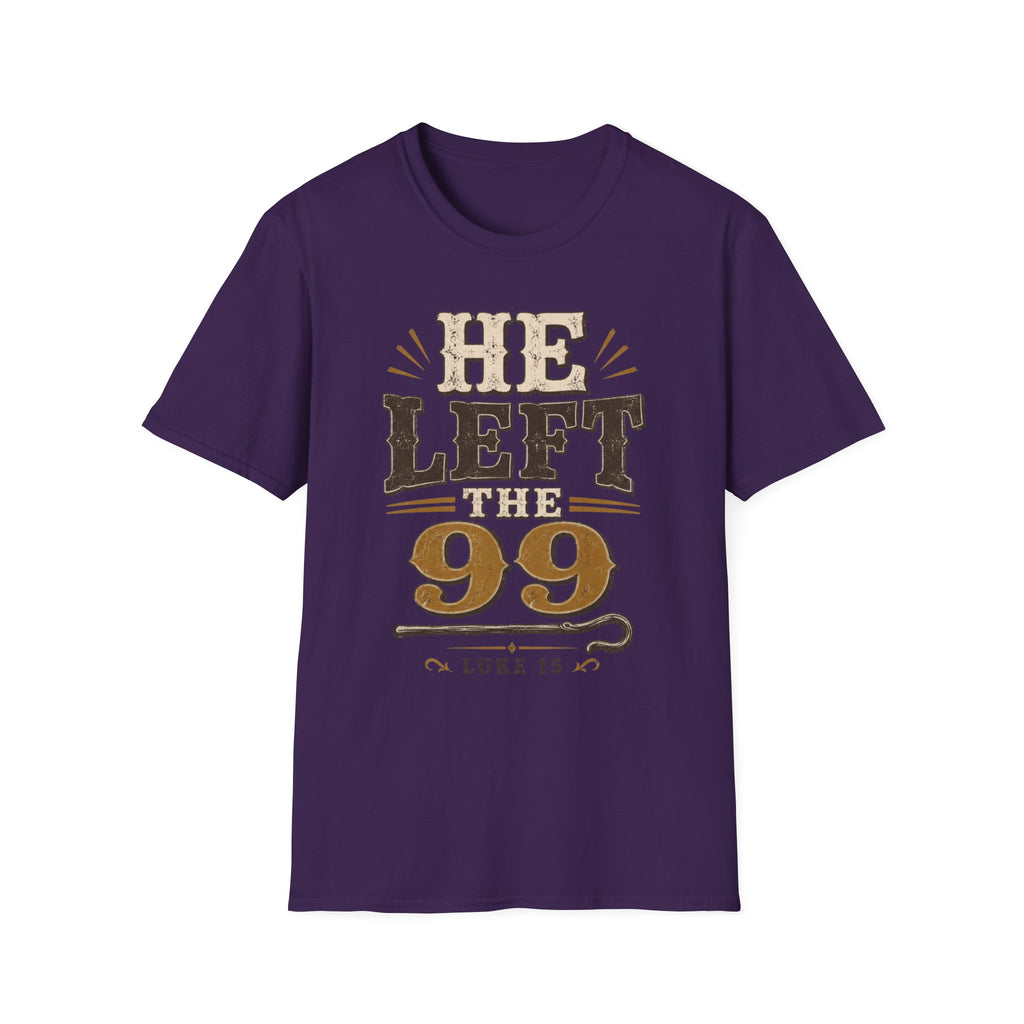 He Left The 99 T-Shirt