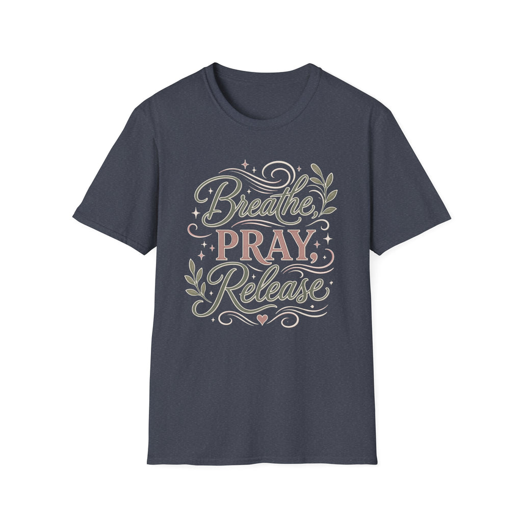 Breathe Pray Release T-Shirt