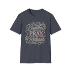 Breathe Pray Release T-Shirt
